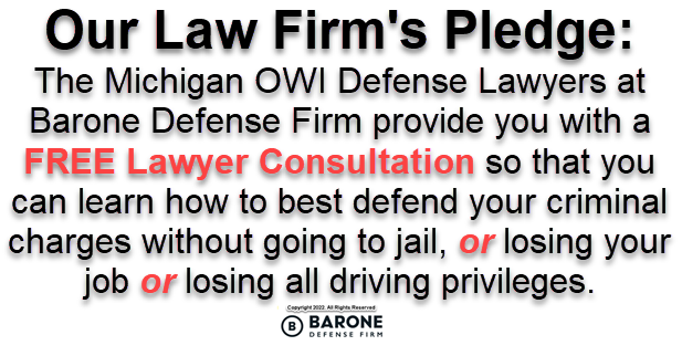 The Michigan criminal OWI defense lawyers at Barone Defense Firm offer a free lawyer consultation so you can learn how to protect your driving record and avoid going to jail or losing your job.