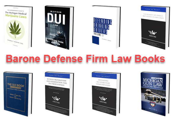 MI DUI lawyer Patrick Barone has written many legal books covering DUI law, MI gun law, and OWI marijuana conviction penalties.