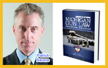 MI criminal defense attorney Patrick Barone in Grand Rapids wrote the book Micihigan Gun Law Armed and Educated