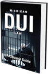 Michigan DUI Law: A Citizen's Guide